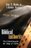 Biblical Authority: The Critical Issue for the Body of Christ